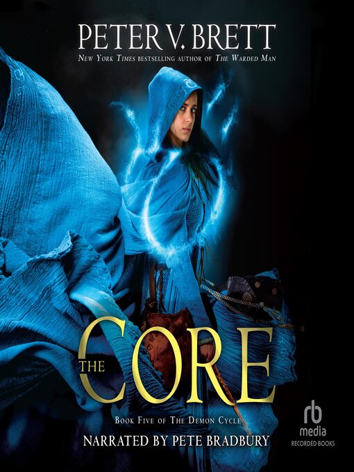 Title details for The Core by Peter V. Brett - Available